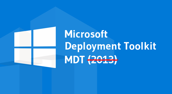 microsoft deployment toolkit mdt 2013